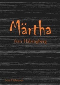 bokomslag Märtha från Hälsingberg