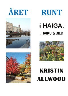 Året runt i Haiga : haiku & bild 1