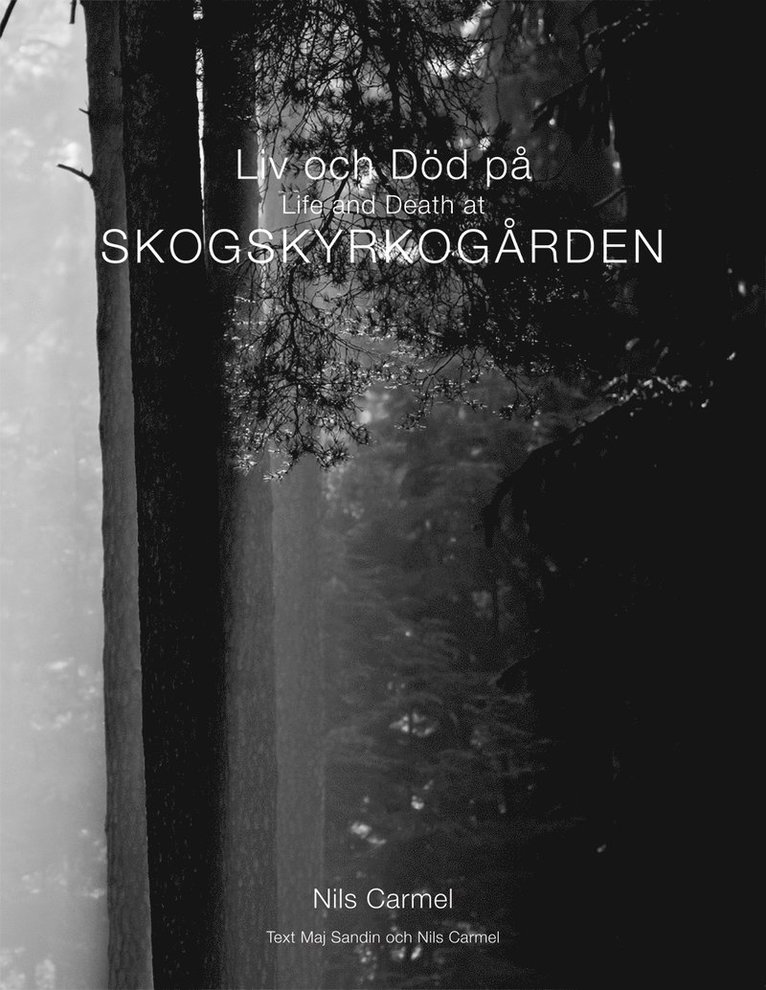 Liv och död på Skogskyrkogården = Life and death at Skogskyrkogården 1