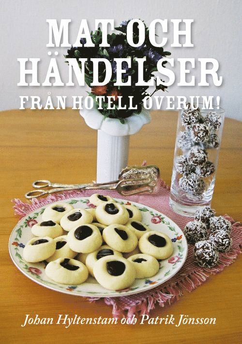 Mat och händelser från hotell överum 1