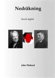 John Näslund - Nedräkning : poetisk dagbok, Häftad