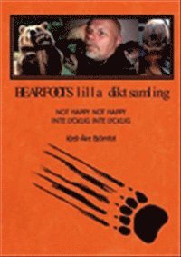 Kjell-Åke Björnfot - Bearfoots lilla diktsamling, Häftad