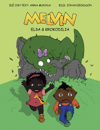 Melvin, Elsa & Krokodilia 1