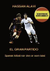 bokomslag EL GRAN PARTIDO: Spansk fotboll när den är som bäst