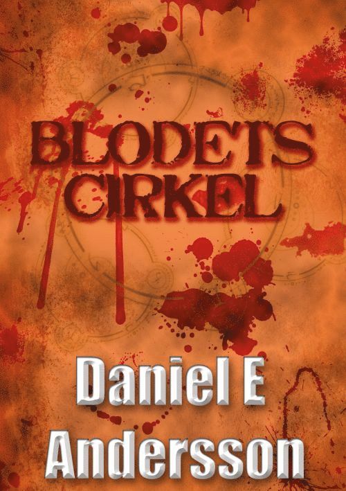 Daniel E. Andersson - Blodets cirkel, Häftad