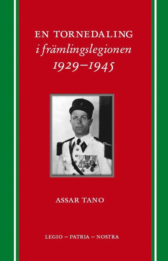 Assar Tano - En Tornedaling i främlingslegionen 1929-1945, Häftad