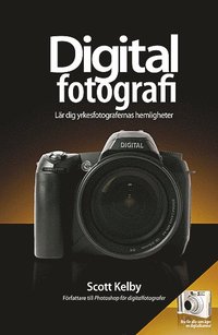 bokomslag Digitalfotografi - Lär dig yrkesfotografernas hemligheter