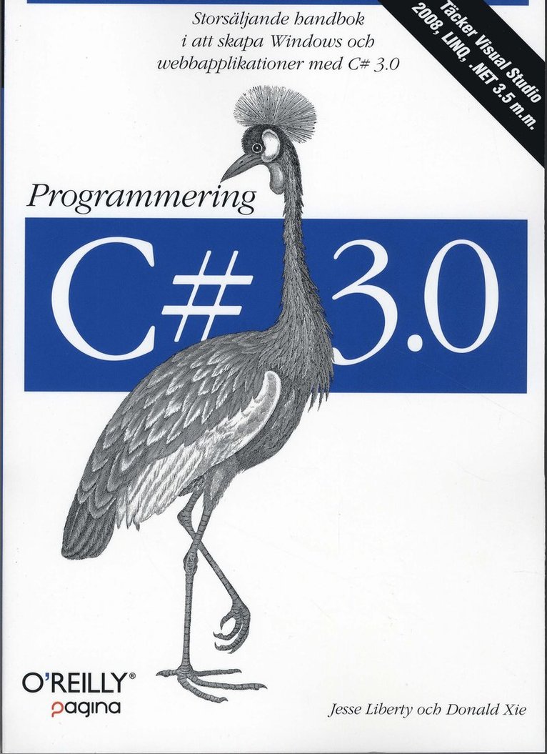 Jesse Liberty, Donald Xie - C# 3.0 programmering, Häftad