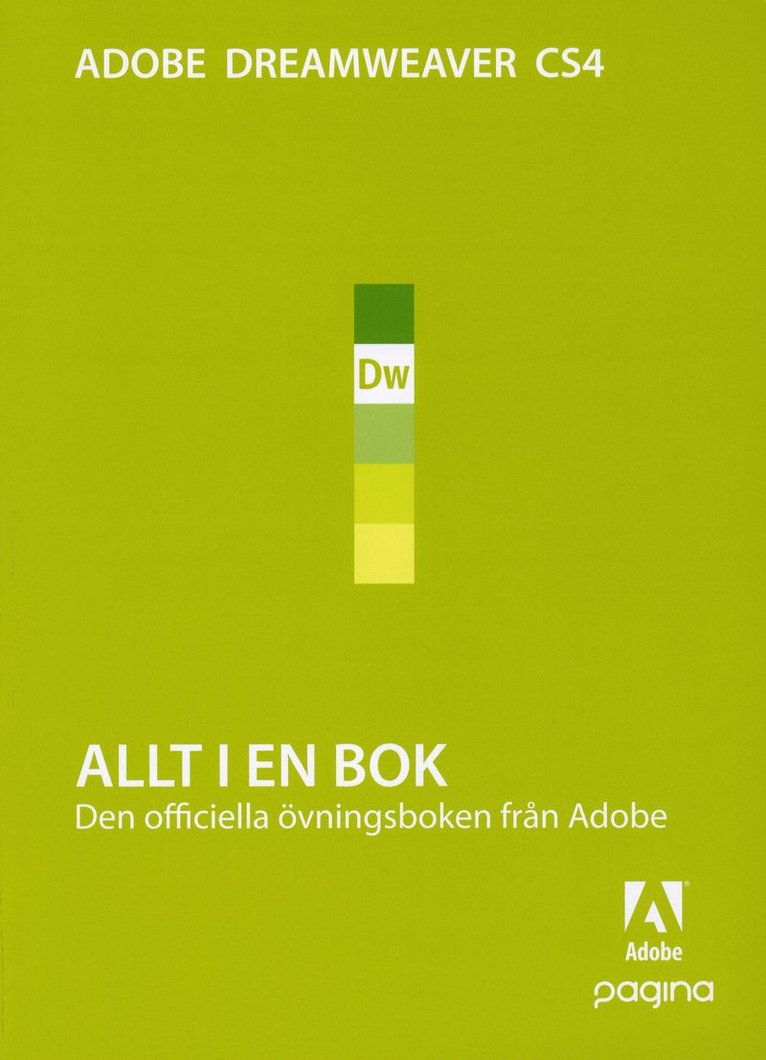 ADOBE Creative Team - Allt i en bok Dreamweaver CS4, Häftad