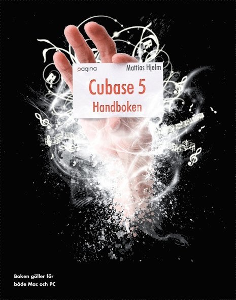 Mattias Hjelm - Cubase 5 : handboken, Häftad