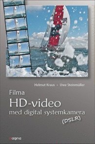 bokomslag Filma HD Video med digital systemkamera
