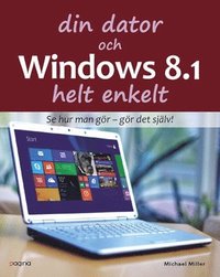 bokomslag Din dator och Windows 8.1 Helt enkelt