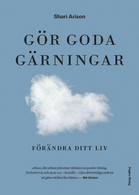 Gör goda gärningar : förändra ditt liv 1