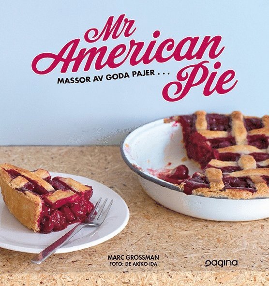 Mr American Pie : massor av goda pajer ... 1