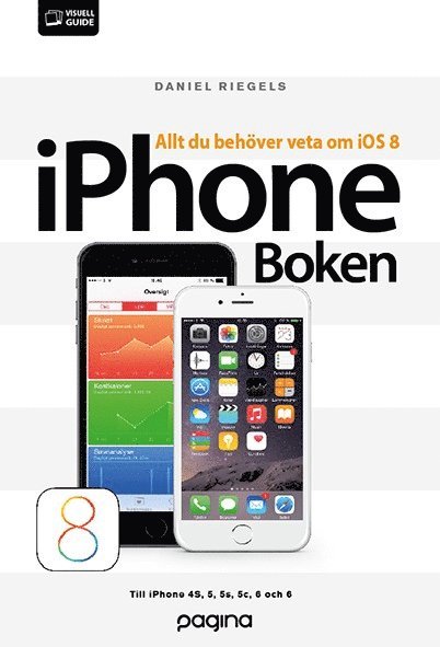 iPhoneboken - allt du behöver veta om din iPhone iOS 8 1