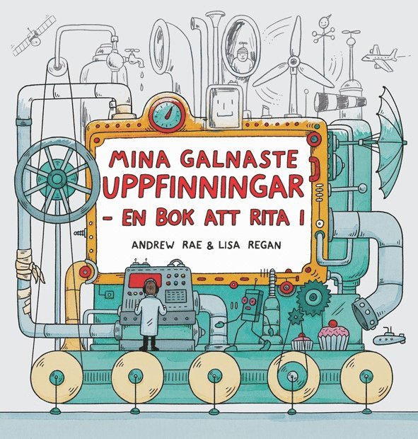 Lisa Regan - Mina galnaste uppfinningar  : en bok att rita i, Inbunden