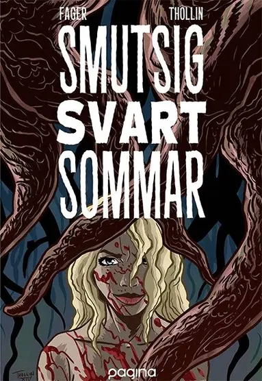 Daniel Thollin, Anders Fager - Smutsig svart sommar, Inbunden