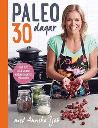 bokomslag Paleo : 30 dagar med Annika Sjöö