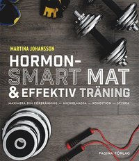 bokomslag Hormonsmart mat och effektiv träning