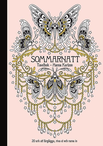 Hanna Karlzon - Sommarnatt : tavelbok 20 ark att färglägga, riva ut och rama in, Häftad
