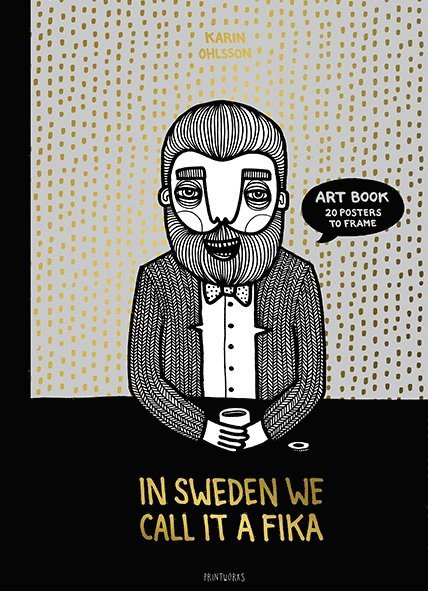 In Sweden we call it fika : art book 20 posters to frame