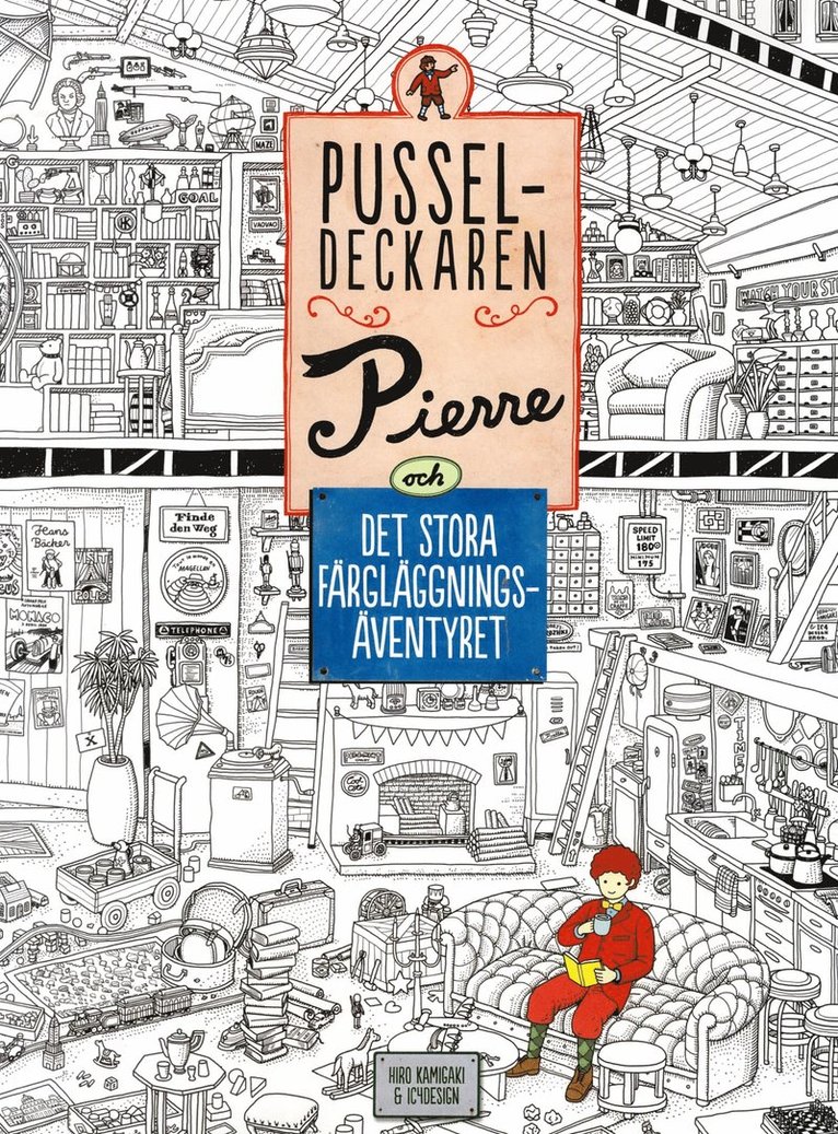 Pusseldeckaren Pierre och det stora färgläggningsäventyret
