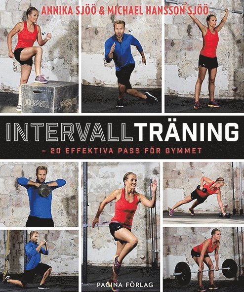 Intervallträning : 20 effektiva pass för gymmet