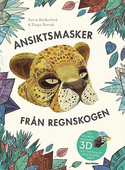Gavin Rutherford, Tanya Batrak - Ansiktsmasker från regnskogen, Häftad