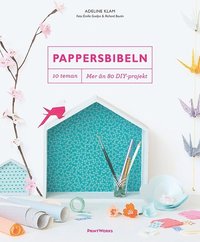 bokomslag Pappersbibeln : 10 teman, mer än 80 DIY-projekt