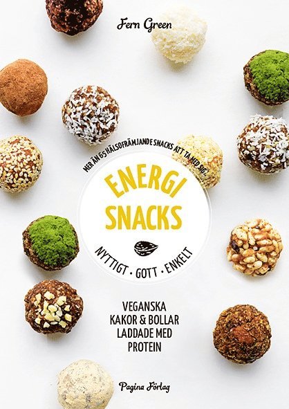 Fern Green - Energisnacks : nyttigt, gott, enkelt, Häftad