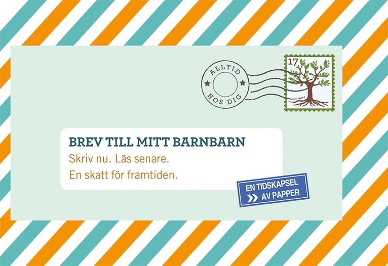 Brev till mitt barnbarn : Skriv nu. Läs senare. En skatt för framtiden.