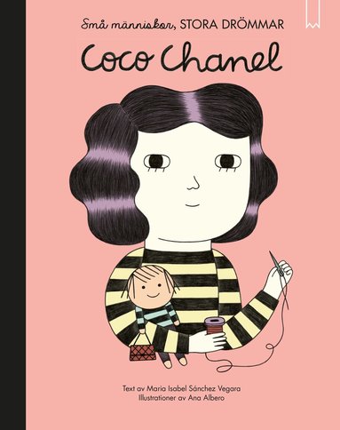 Isabel Sanchez  Vegara - Små människor, stora drömmar. Coco Chanel, Inbunden