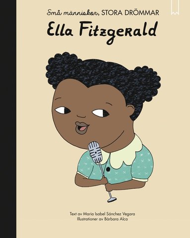 bokomslag Små människor, stora drömmar. Ella Fitzgerald