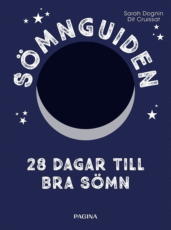 Sarah Dognin, Dit Cruissat - Sömnguiden : 28 dagar till bra sömn, Häftad