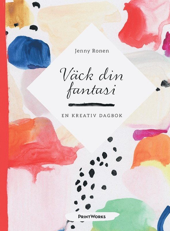 Jenny Ronen - Väck din fantasi, Inbunden