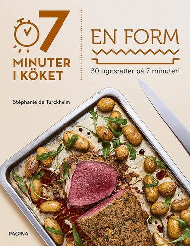 Stephanie de Turkheim - 7 minuter i köket : en form, Häftad