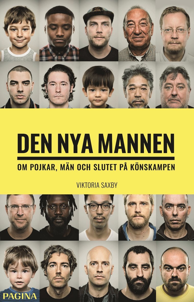 Viktoria Saxby - Den nya mannen : om pojkar, män och slutet på könskampen, Inbunden