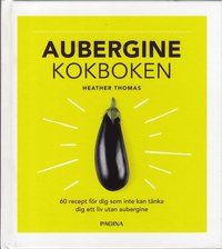 bokomslag Aubergine : kokboken