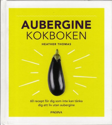 Heather Thomas - Aubergine : kokboken, Inbunden