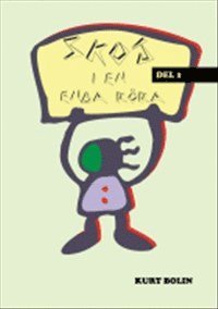 Kurt Bolin - Skoj i en enda röra. Del 1, Häftad