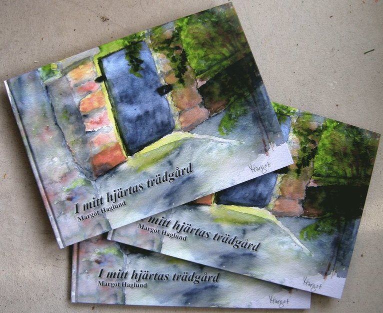 Margot Haglund - I mitt hjärtas trädgård, Häftad