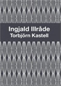 bokomslag Ingjald Illråde