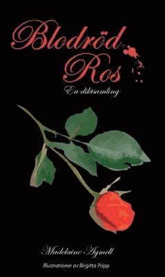 Madelaine Agmell - Blodröd ros, Häftad