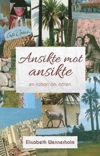 Ansikte mot ansikte : en roman om möten 1