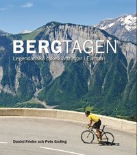 bokomslag Bergtagen - Legendariska cykelklättringar i Europa