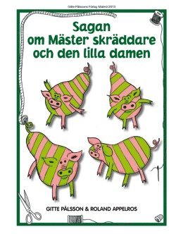 Gitte Pålsson - Sagan om Mäster skräddare och den lilla damen, Inbunden