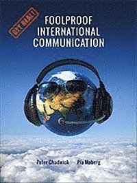 Peter Chadwick, Pia Moberg - Foolproof international communication, Häftad