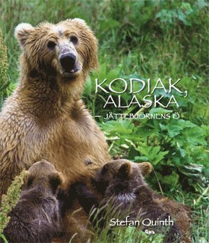 bokomslag Kodiak, Alaska : jättebjörnens ö