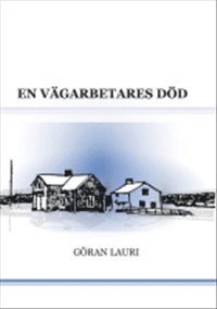Göran Lauri - En vägarbetares död, Häftad