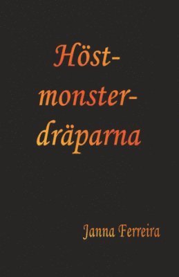 Höstmonsterdräparna 1